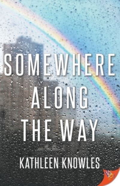 Somewhere Along the Way - Kathleen Knowles - Książki - Bold Strokes Books - 9781635553833 - 10 września 2019