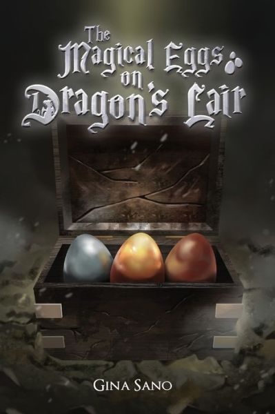 Cover for Gina Sano · The Magical Eggs on Dragon's Lair (Paperback Book) (2022)