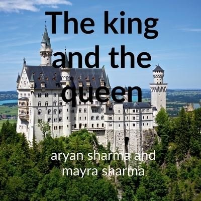 Cover for Aryan Sharma · King and the Queen (Buch) (2021)