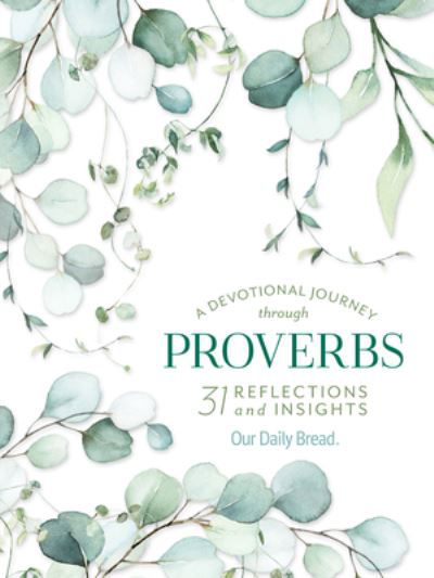 Cover for Our Daily Bread Ministries · A Devotional Journey through Proverbs (Paperback Book) (2021)