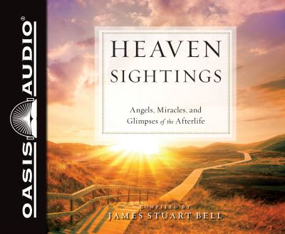 Cover for James Stuart Bell · Heaven Sightings Angels, Miracles, and Glimpses of the Afterlife (CD) (2019)