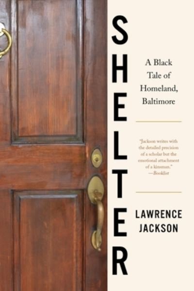 Cover for Lawrence Jackson · Shelter: A Black Tale of Homeland, Baltimore (Pocketbok) (2022)