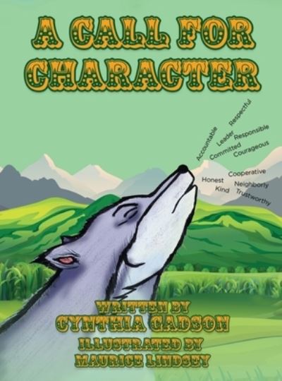 Cover for Cynthia Gadson · A Call for Character (Hardcover Book) (2021)