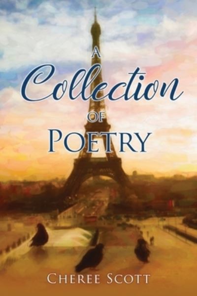 Cover for Cheree Scott · A Collection of Poetry (Paperback Book) (2021)