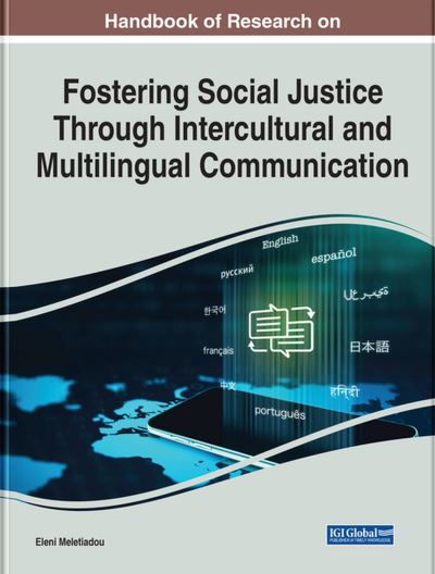 Cover for Eleni Meletiadou · Handbook of Research on Fostering Social Justice Through Intercultural and Multilingual Communication (Book) (2022)