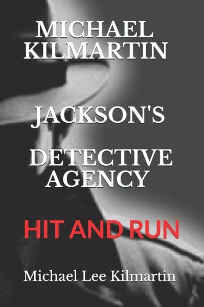 Cover for Michael Lee Kilmartin · Michael Kimartin Jackson's Detective Agency (Paperback Book) (2019)