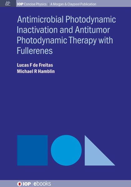 Cover for Lucas F. de Freitas · Antimocrobial Photodynamic Inactivation and Antitumor Photodynamic Therapy with Fullerenes (Paperback Book) (2016)