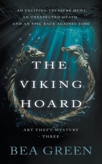 Cover for Bea Green · The Viking Hoard: A Traditional Mystery Series - Art Theft Mystery (Paperback Bog) (2022)