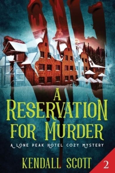 Cover for Kendall Scott · A Reservation for Murder (Paperback Book) (2019)