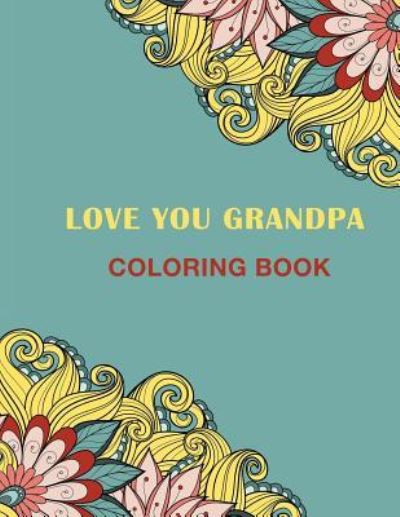 Cover for Haywood Coloring Books · Love You Grandpa (Paperback Book) (2018)