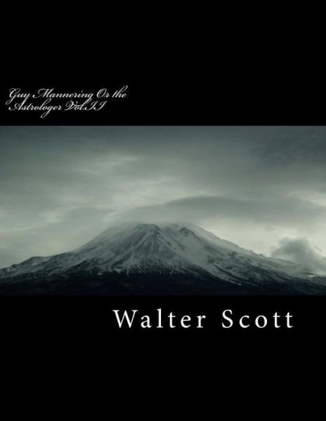 Cover for Walter Scott · Guy Mannering or the Astrologer Vol.II (Paperback Bog) (2018)
