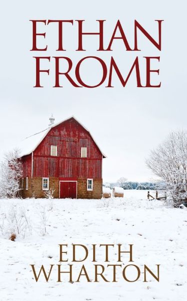 Cover for Edith Wharton · Ethan Frome (Pocketbok) (2021)