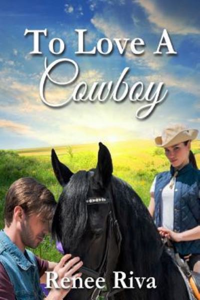 Cover for Renee Riva · To Love a Cowboy (Pocketbok) (2018)