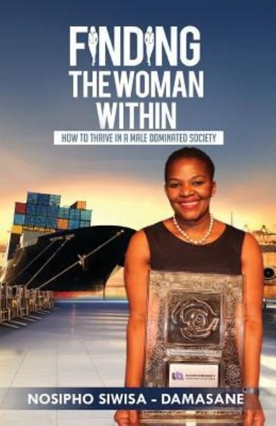 Cover for Nosipho Siwisa - Damasane · Finding the Woman Within (Paperback Book) (2018)