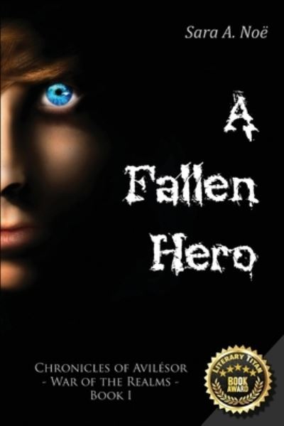 Cover for Sara A Noe · A Fallen Hero (Paperback Book) (2018)