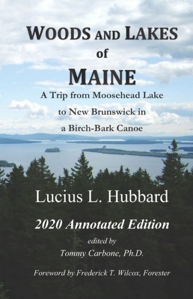 Cover for Lucius L Hubbard · Woods and Lakes of Maine - 2020 Annotated Edition (Paperback Book) (2020)