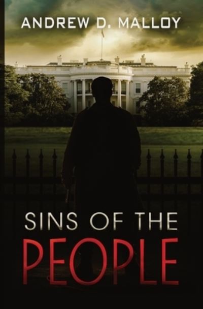 Sins of the People - Andrew D Malloy - Books - Pneuma Springs Publishing - 9781782284833 - August 25, 2022