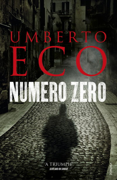 Numero Zero - Umberto Eco - Livros - Vintage Publishing - 9781784701833 - 7 de julho de 2016