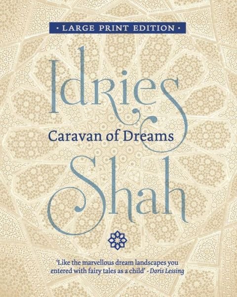 Cover for Idries Shah · Caravan of Dreams (Taschenbuch) [Large type / large print edition] (2020)