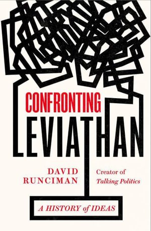 Cover for David Runciman · Confronting Leviathan: A History of Ideas (Pocketbok) [Main edition] (2022)
