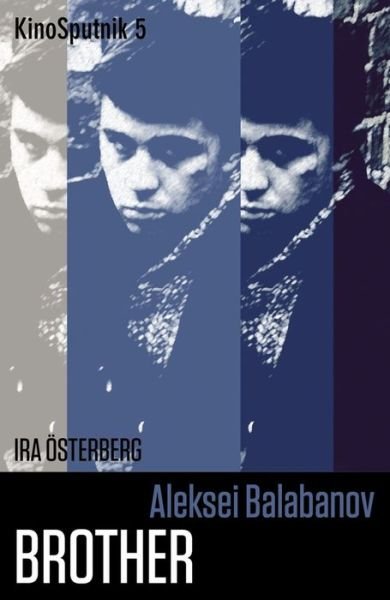 Cover for Ira Osterberg · Aleksei Balabanov: 'Brother' - KinoSputnik (Taschenbuch) [New edition] (2022)