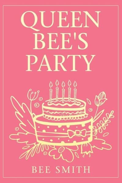 Cover for Bee Smith · Queen Bee's Party (Paperback Bog) (2019)
