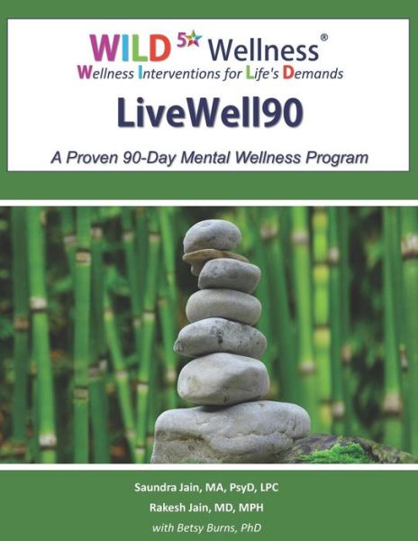 Cover for MD Mph Rakesh Jain · Wild 5 Wellness Livewell90 (Paperback Book) (2019)