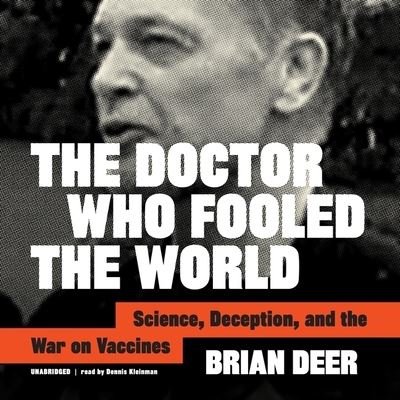 Cover for Brian Deer · The Doctor Who Fooled the World Lib/E (CD) (2020)