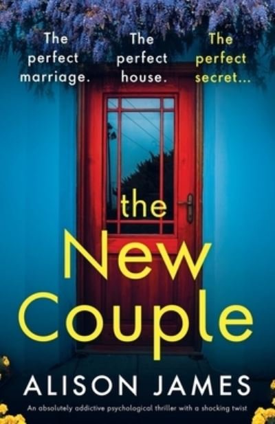 Cover for Alison James · The New Couple: An absolutely addictive psychological thriller with a shocking twist (Paperback Bog) (2022)