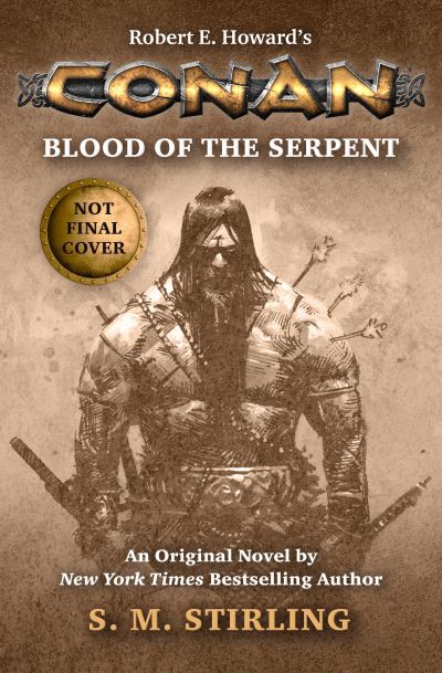 Cover for S. M. Stirling · Conan - Blood of the Serpent (Hardcover Book) (2022)