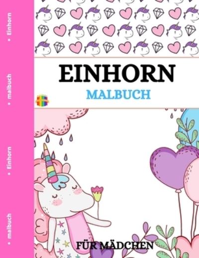 Cover for Jessica Wishmonger · Einhorn Malbuch: Niedliche Ausmalbilder fur kleine Madchen (Paperback Book) (2021)