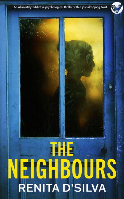 Cover for Renita D'Silva · The Neighbours (Paperback Book) (2024)