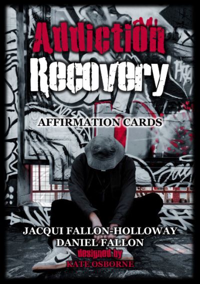 Addiction Recovery Affirmation Cards - Fallon-Holloway, Jaqui (Jaqui Fallon-Holloway) - Książki - Solarus Publishing - 9781838178833 - 28 października 2022