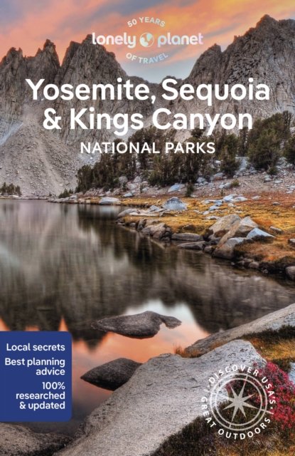 Cover for Lonely Planet · Lonely Planet Yosemite, Sequoia &amp; Kings Canyon National Parks - National Parks Guide (Paperback Book) (2024)