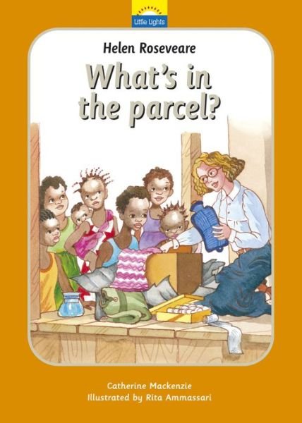 Cover for Catherine MacKenzie · Helen Roseveare: What's in the parcel? - Little Lights (Innbunden bok) [Revised edition] (2012)