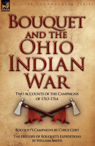 Cover for William Smith · Bouquet &amp; the Ohio Indian War: Two Accounts of the Campaigns of 1763-1764 (Paperback Bog) (2008)