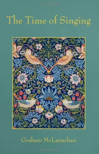 Cover for Graham McLanachan · The Time of Singing (Paperback Book) (2009)
