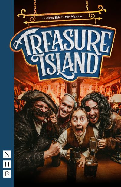 Cover for Le Navet Bete · Treasure Island - NHB Modern Plays (Paperback Book) [Le Navet Bete stage version edition] (2020)