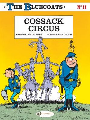 Cover for Raoul Cauvin · Bluecoats Vol. 11: Cossack Circus (Taschenbuch) (2018)