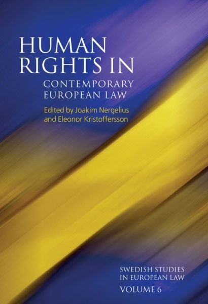 Cover for Joakim Nergelius · Human Rights in Contemporary European Law - Swedish Studies in European Law (Inbunden Bok) (2015)