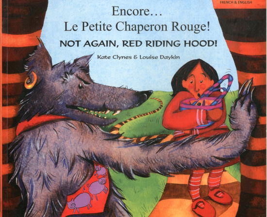 Cover for Kate Clynes · Not again, Red Riding Hood (English / French) (Paperback Book) (2003)