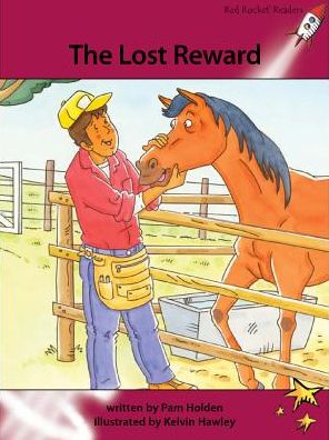 Cover for Pam Holden · Red Rocket Readers: Advanced Fluency 3 Fiction Set A: The Lost Reward (Paperback Book) [Reading Level 27/F&amp;P Level N edition] (2011)