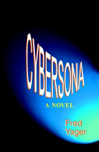 Cover for Fred Yager · Cybersona (Inbunden Bok) (2005)