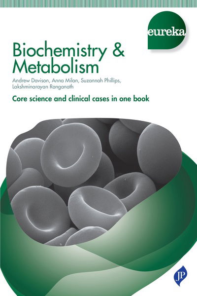 Eureka: Biochemistry & Metabolism - Eureka - Andrew Davison - Books - JP Medical Ltd - 9781907816833 - March 31, 2015