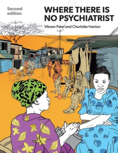 Cover for Vikram Patel · Where There Is No Psychiatrist: A Mental Health Care Manual (Taschenbuch) [2 Revised edition] (2018)