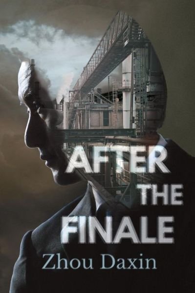 Cover for Zhou Daxin · After the Finale (Paperback Book) (2019)