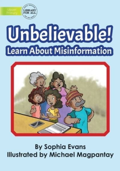 Cover for Sophia Evans · Unbelievable! Learn about Misinformation (Bok) (2022)