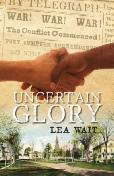 Cover for Lea Wait · Uncertain Glory (Paperback Book) (2015)