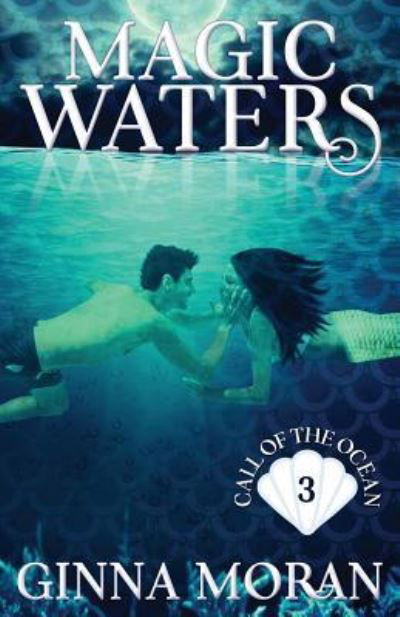 Cover for Ginna Moran · Magic Waters (Pocketbok) (2018)