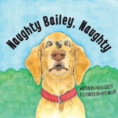 Cover for Paula Loizzo · Naughty Bailey, Naughty (Paperback Book) (2017)